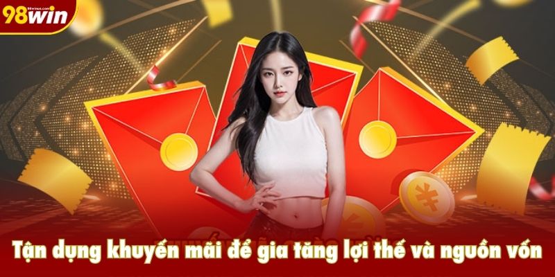 Tận dụng khuyến mãi để gia tăng lợi thế và nguồn vốn