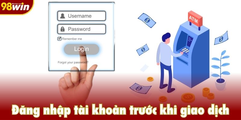 Đăng nhập tài khoản trước khi giao dịch